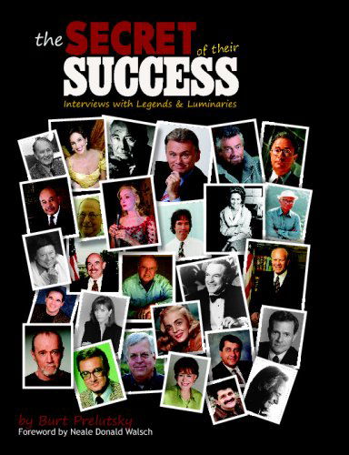 Cover for Burt Prelutsky · The Secret of Their Success: Interviews with Legends &amp; Luminaries (Paperback Book) (2008)