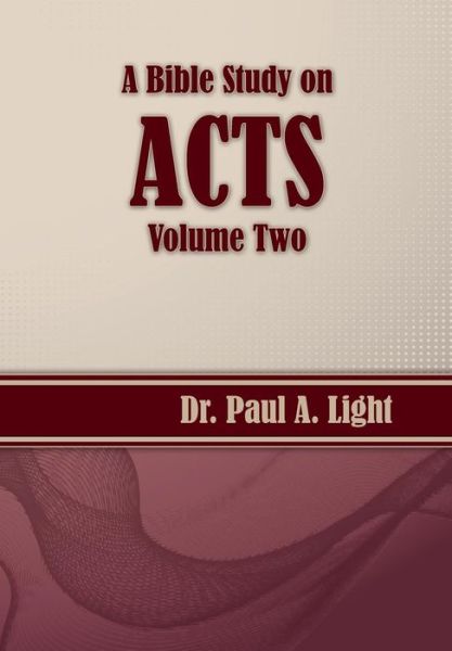 Cover for Paul a Light · A Bible Study on Acts, Volume Two (Paperback Book) (2014)