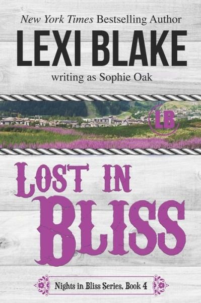 Cover for Sophie Oak · Lost in Bliss (Paperback Book) (2018)