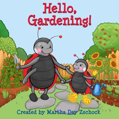 Cover for Martha Zschock · Hello, Garden! (Book) (2020)