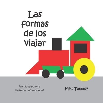 Cover for Miss Tweedy · Las Formas de los Viajar (Paperback Bog) (2020)