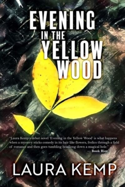 Cover for Laura Kemp · Evening in the Yellow Wood (Paperback Book) (2018)
