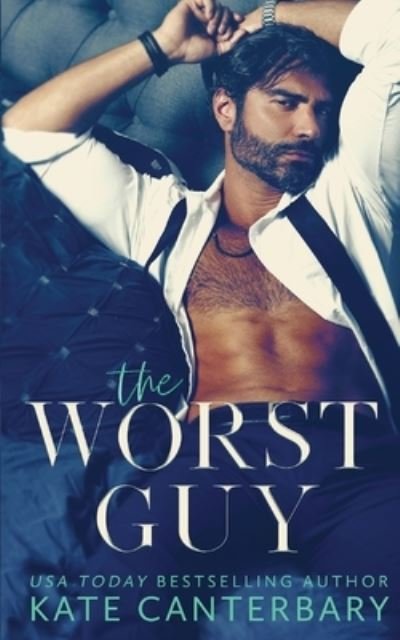 Cover for Kate Canterbary · The Worst Guy (Paperback Book) (2021)