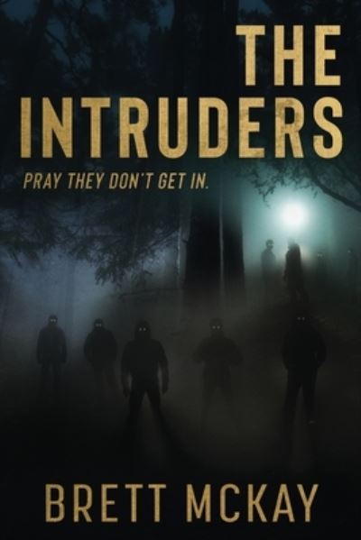 Intruders - Brett McKay - Books - Red Adept Publishing - 9781948051989 - June 10, 2022