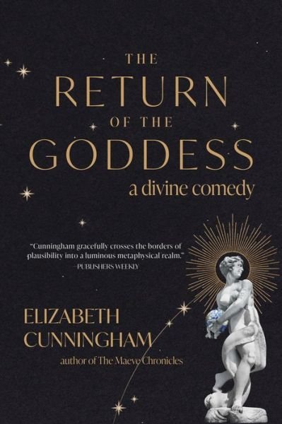 Cover for Elizabeth Cunningham · The Return of the Goddess: A Divine Comedy (Pocketbok) [New edition] (2023)