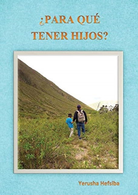 Cover for Yerusha Hefsiba · ?Para que tener hijos? (Paperback Bog) (2021)