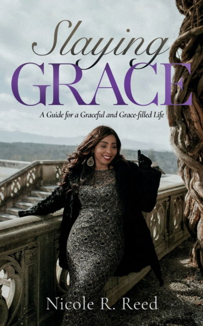 Cover for Nicole R. Reed · Slaying Grace (N/A) (2021)