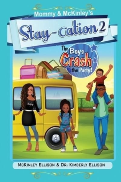 Cover for McKinley Ellison · Mommy and McKinley's Staycation 2 (Paperback Book) (2021)