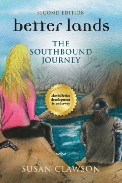 Cover for Susan Clawson · Better Lands : the Southbound Journey (Pocketbok) (2023)