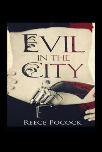Cover for Reece Pocock · Evil in the City (Pocketbok) (2017)