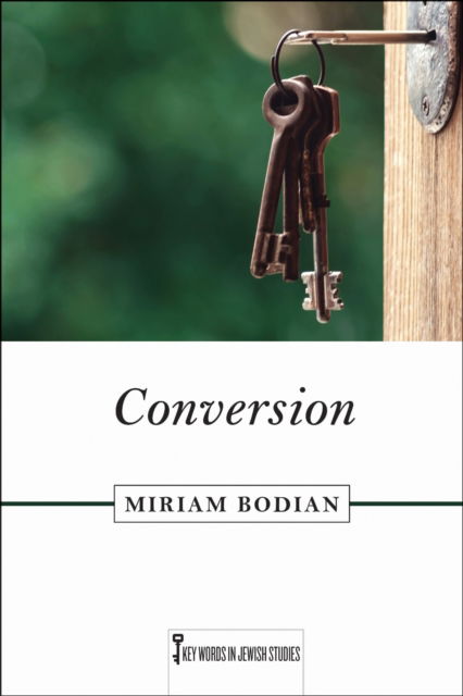 Cover for Miriam Bodian · Conversion - Key Words in Jewish Studies (Paperback Book) (2025)