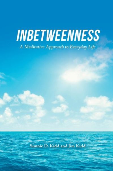 Cover for Sunnie D Kidd · Inbetweenness (Paperback Book) (2018)