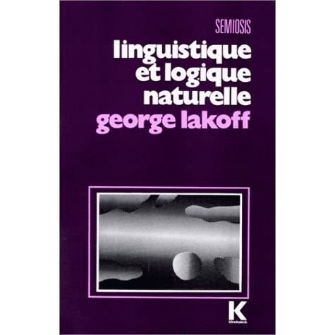 Cover for George Lakoff · Linguistique et logique naturelle (Book) (1976)