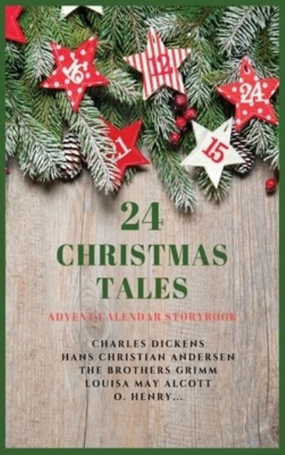Cover for Charles Dickens · 24 Christmas Tales: Advent Calendar Storybook (Gebundenes Buch) (2020)