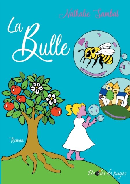 Cover for Nathalie Sambat · La Bulle (Paperback Book) (2021)