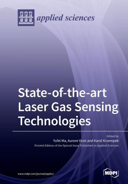 State-of-the-art Laser Gas Sensing Technologies - Yufei Ma - Books - Mdpi AG - 9783039283989 - March 5, 2020