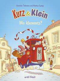 Cover for Tielmann · Kurz &amp; Klein. Wo klemmts? (Book)