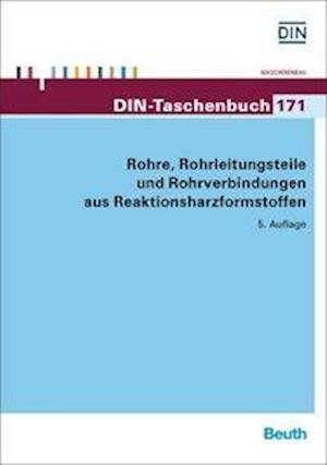 Cover for DIN e.V. · Rohre, Rohrleitungsteile und Rohrverbindungen aus Reaktionsharzformstoffen (Pocketbok) (2015)