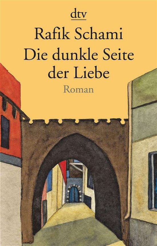Cover for Schami · Die dunkle Seite der Liebe (Bog)