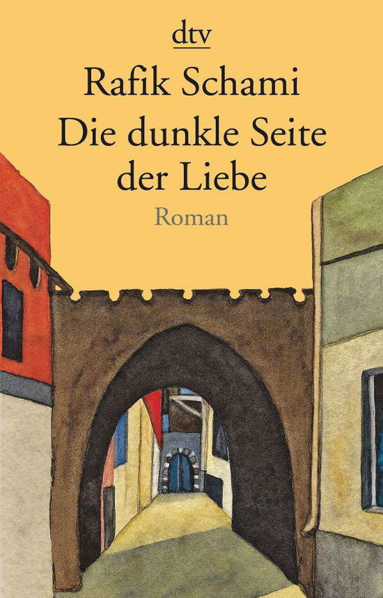 Cover for Schami · Die dunkle Seite der Liebe (Book)