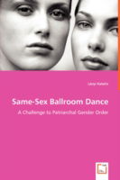 Cover for Lányi Katalin · Same-sex Ballroom Dance: a Challenge to Patriarchal Gender Order (Pocketbok) (2008)