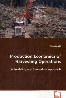 Production Economics of Harvesting O - Li - Books -  - 9783639111989 - 