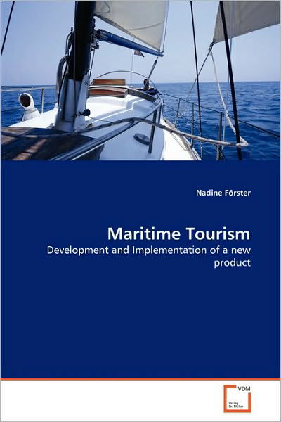 Cover for Nadine Förster · Maritime Tourism: Development and Implementation of a New Product (Pocketbok) (2010)