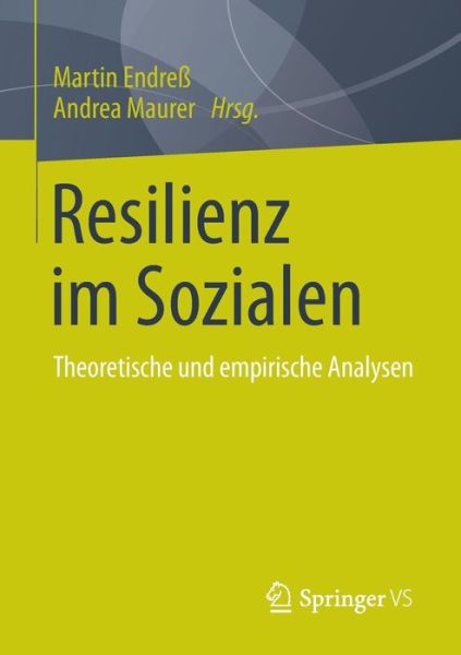 Cover for Martin Endress · Resilienz Im Sozialen: Theoretische Und Empirische Analysen (Paperback Book) [2015 edition] (2014)