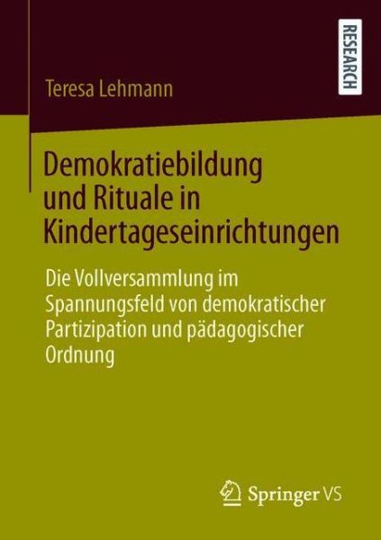 Demokratiebildung und Rituale in Kindertageseinrichtungen - Lehmann - Books -  - 9783658314989 - November 27, 2020