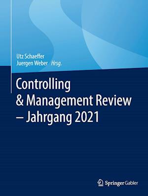 Cover for Utz Schaeffer · Controlling and Management Review - Jahrgang 2021 (Book) (2022)