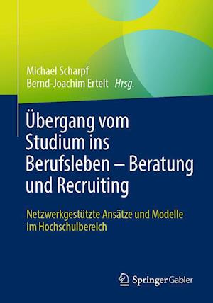 Cover for Michael Scharpf · Übergang Vom Studium Ins Berufsleben - Beratung und Recruiting (Book) (2024)