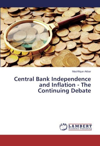 Cover for Mashfique Akbar · Central Bank Independence and Inflation - the Continuing Debate (Paperback Book) (2013)