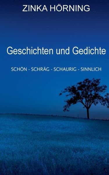 Cover for Znika Hoerning · Geschichten und Gedichte: schoen - schrag - schaurig - sinnlich (Paperback Bog) (2020)