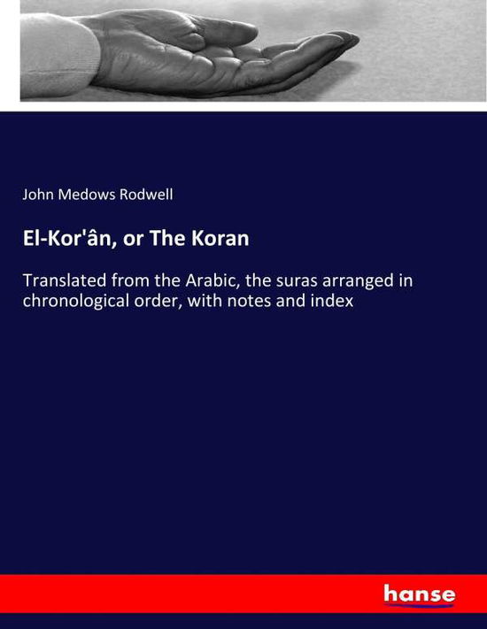 Cover for Rodwell · El-Kor'ân, or The Koran (Book) (2017)