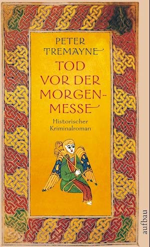 Cover for Peter Tremayne · Aufbau TB.2298 Tremayne.Tod vor.Morgen. (Bok)
