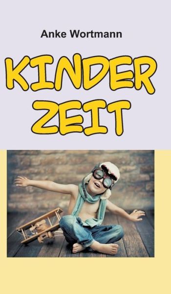 Cover for Wortmann · Kinderzeit (Book) (2019)