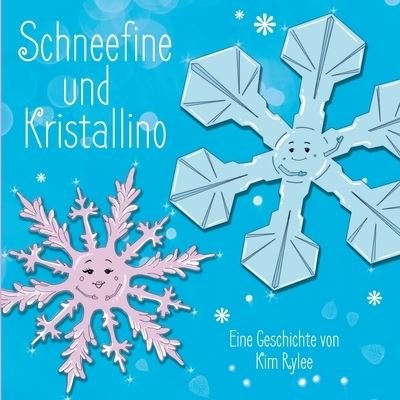 Cover for Rylee · Schneefine und Kristallino (Book) (2020)