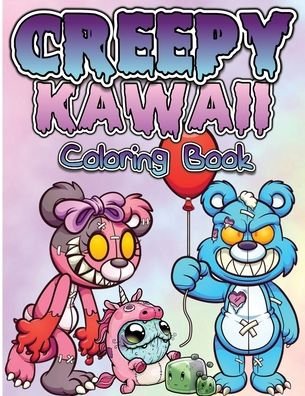 Cover for Am Publishing Press · Creepy Kawaii Pastel Goth Coloring Book: Cute, Spooky And Horror Coloring Pages For Grown Ups, Teens And Children. Fun, Creepy, Satanic And Gothic Creatures Illustrations Coloring Books For Woman And Men. (Pocketbok) (2021)