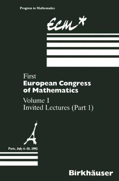 Cover for Anthony Joseph · First European Congress of Mathematics: Volume I Invited Lectures Part 1 - Progress in Mathematics (Hardcover bog) [1994 edition] (1994)