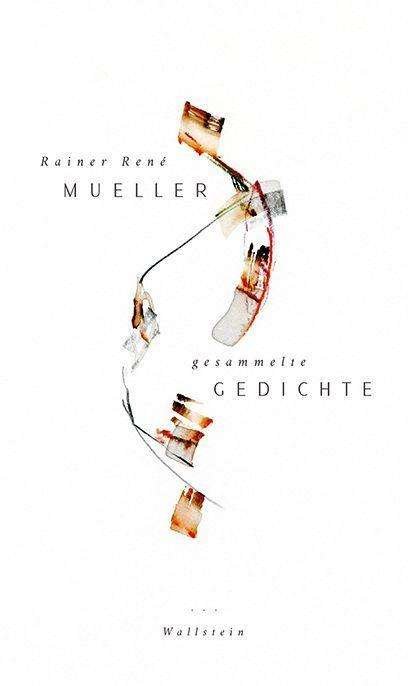 Cover for Rainer René Mueller · Gesammelte Gedichte (Hardcover Book) (2021)