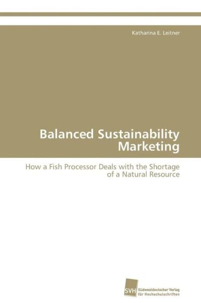 Cover for Leitner · Balanced Sustainability Marketi (Book) (2010)
