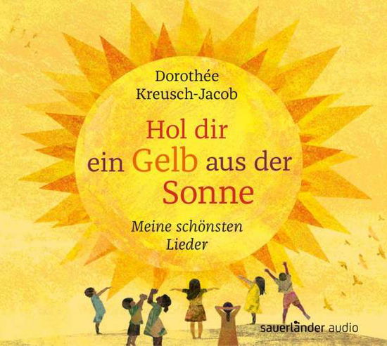 CD Hol dir ein Gelb aus der Sonne - Dorothee Kreusch-Jacob - Music - S. Fischer Verlag GmbH - 9783839849989 - 