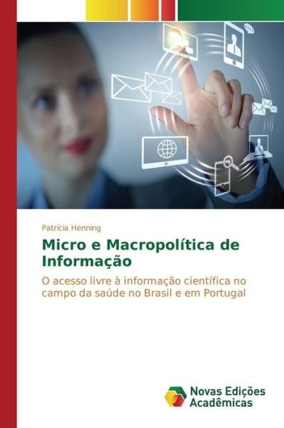 Cover for Henning · Micro e Macropolítica de Inform (Book) (2015)