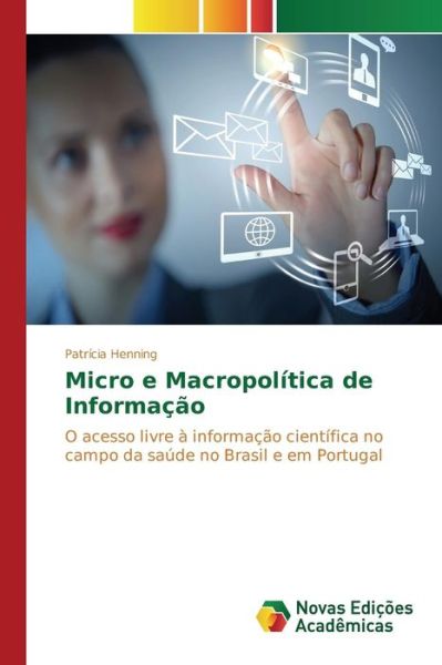 Micro e Macropolítica de Inform - Henning - Books - - 9783841716989 - December 18, 2015