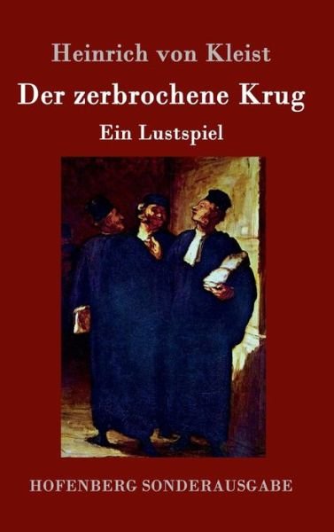 Cover for Heinrich Von Kleist · Der Zerbrochene Krug (Inbunden Bok) (2015)