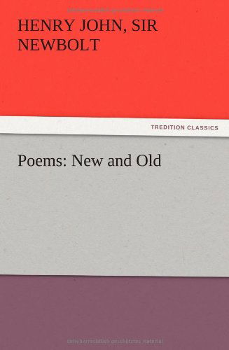 Cover for Henry John Sir Newbolt · Poems: New and Old (Paperback Book) (2012)
