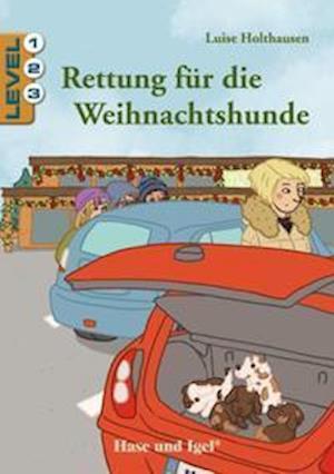 Rettung f?r die Weihnachtshunde / Level 3 (Pocketbok)