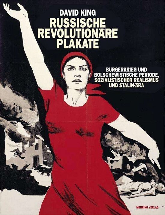 Russische revolutionäre Plakate - King - Bøger -  - 9783886340989 - 