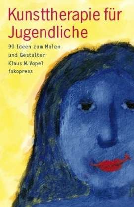 Cover for Vopel · Kunsttherapie für Jugendliche (Bog)