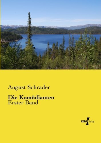 Die Komoedianten: Erster Band - August Schrader - Books - Vero Verlag - 9783956106989 - November 19, 2019